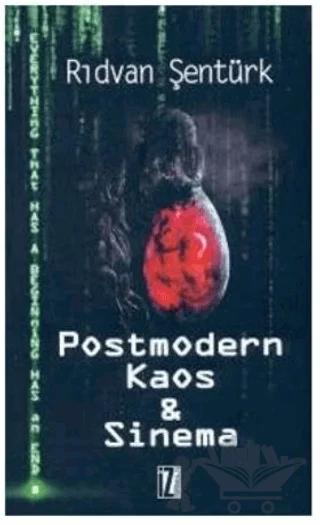 Postmodern Kaos & Sinema – Rıdvan Şentürk – İz Yayıncılık kitap kapağı
