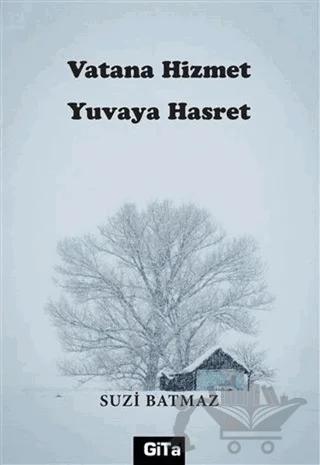 Vatana Hizmet Yuvaya Hasret