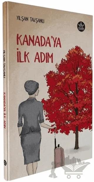Kanada’ya İlk Adım