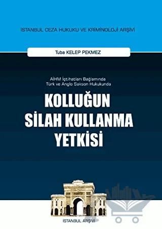 Kolluğun Silah Kullanma Yetkisi