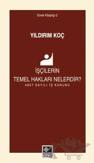 İşçilerin Temel Hakları Nelerdir?