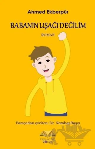 Babanın Uşağı Değilim