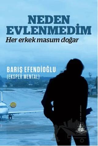 Neden Evlenmedim