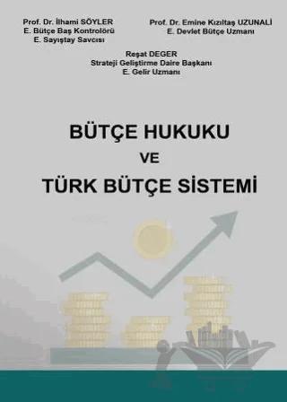 Bütçe Hukuku ve Türk Bütçe Sistemi