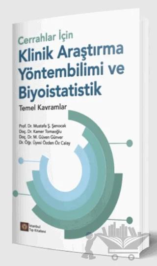 Cerrahlar İçin Klinik Araştırma Yöntembilimi ve Biyoistatistik Temel Kavramlar