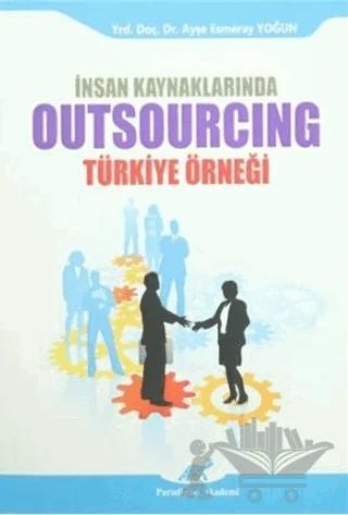 İnsan Kaynaklarında Outsourcing - Türkiye Örneği