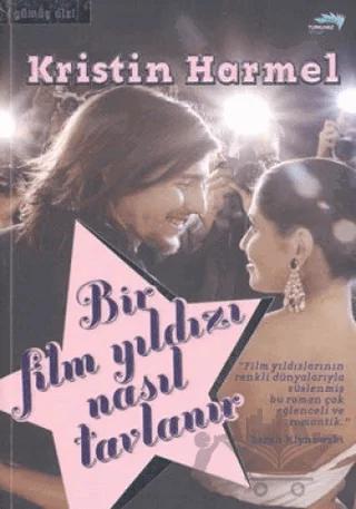 Bir Film Yıldızı Nasıl Tavlanır