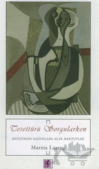 Tesettürü Sorgularken