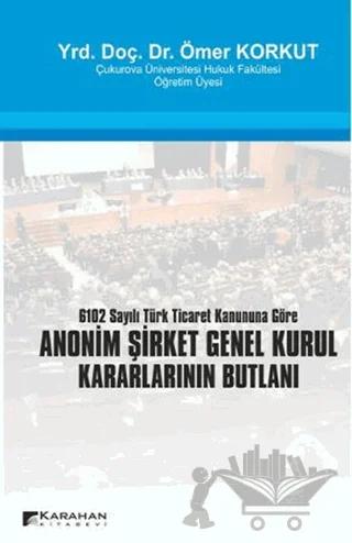 Anonim Şirket Genel Kurul Kararlarının Butlanı