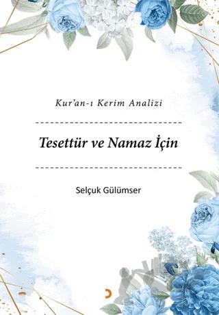 Kur’an-ı Kerim Analizi Tesettür ve Namaz İçin