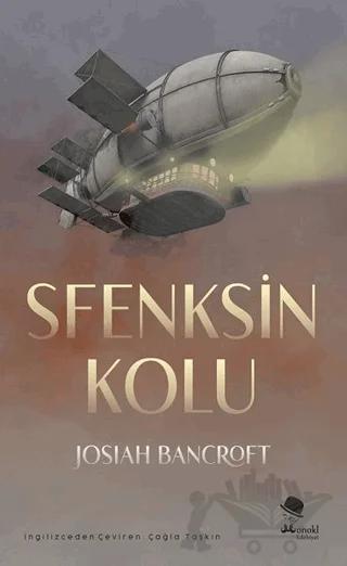 Sfenksin Kolu – Josiah Bancroft – MonoKL Yayınları kitap kapağı