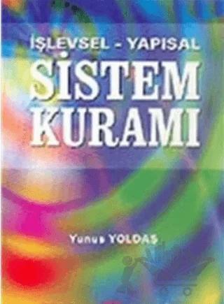 İşlevsel - Yapısal Sistem Kuramı – Yunus Yoldaş – Roma Yayınları kitap kapağı