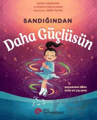 Sandığından Daha Güçlüsün