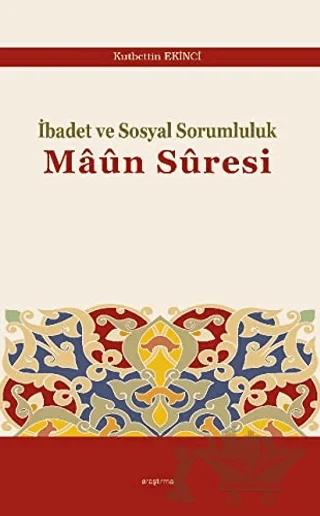 İbadet ve Sosyal Sorumluluk Maun Suresi