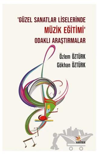 Güzel Sanatlar Liselerinde Müzik Eğitimi Odaklı Araştırmalar
