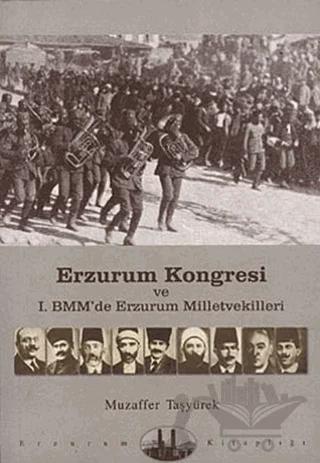 Erzurum Kongresi ve 1. BMM’de Erzurum Milletvekilleri – Muzaffer Taşyürek – Dergah Yayınları kitap kapağı