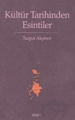Kültür Tarihinden Esintiler