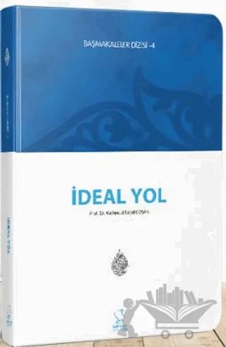 İdeal Yol (Başmakaleler 4) - Cep Boy