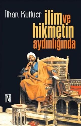İlim ve Hikmetin Aydınlığında