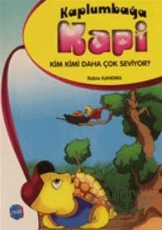 Kaplumbağa Kapi Kim Kimi Daha Çok Seviyor?