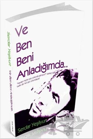 Ve Ben Beni Anladığımda