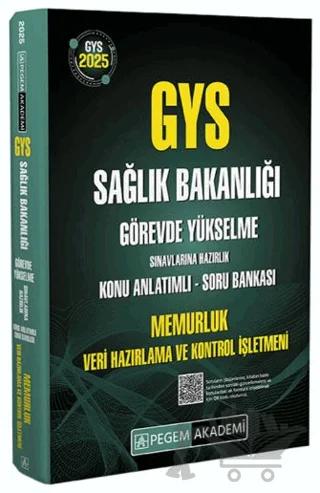 2025 GYS Sağlık Bakanlığı Görevde Yükselme Sınavlarına Hazırlık Konu Anlatımlı Soru Bankası Memurluk-Veri Hazırlama ve Kontrol İşletmeni