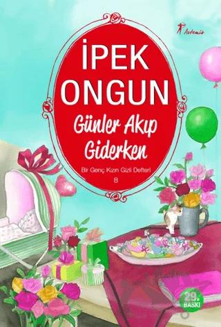 Günler Akıp Giderken - Bir Genç Kızın Gizli Defteri 8