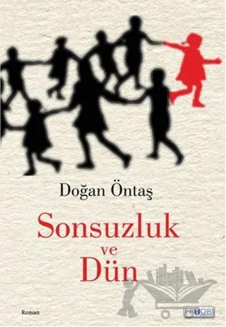 Sonsuzluk ve Dün