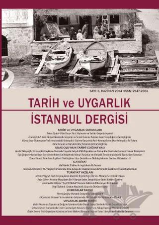 Tarih ve Uygarlık - İstanbul Dergisi Sayı: 5 Ocak-Haziran 2014