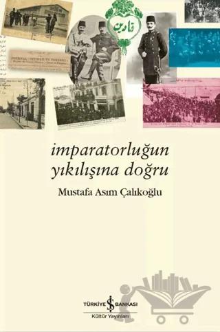 İmparatorluğun Yıkılışına Doğru