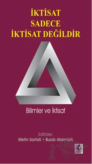 İktisat Sadece İktisat Değildir