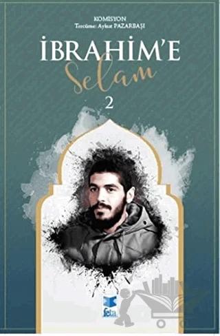 İbrahim'e Selam 2
