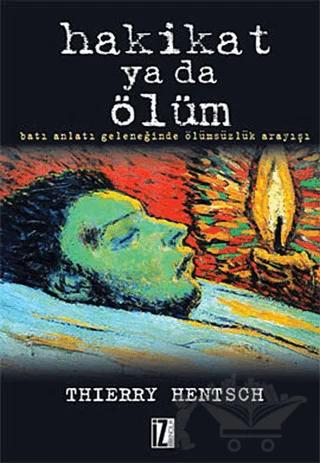 Hakikat ya da Ölüm