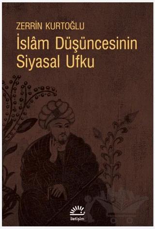 İslam Düşüncesinin Siyasal Ufku