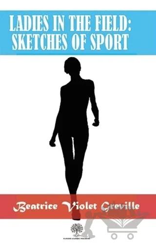 Ladies in the Field: Sketches of Sport
