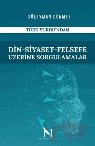 Din-Siyaset-Felsefe Üzerine Sorgulamalar