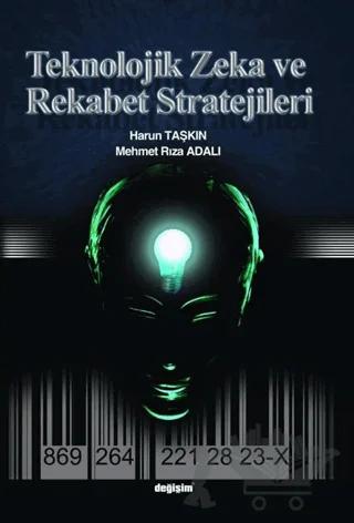 Teknolojik Zeka ve Rekabet Stratejileri