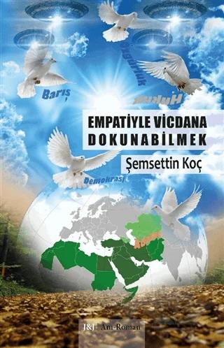 Empatiyle Vicdana Dokunabilmek
