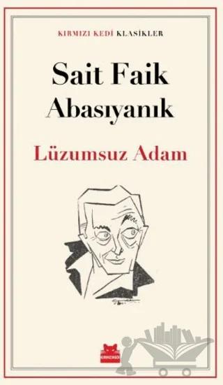 Lüzumsuz Adam – Sait Faik Abasıyanık – Kırmızı Kedi Yayınevi kitap kapağı