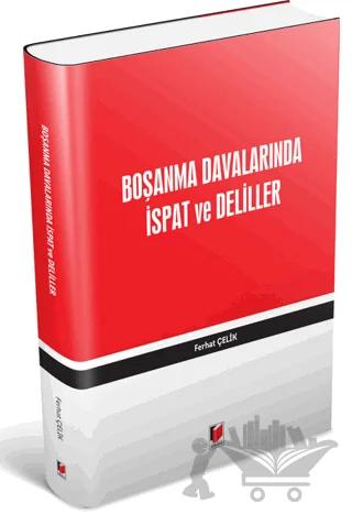 Boşanma Davalarında İspat ve Deliller