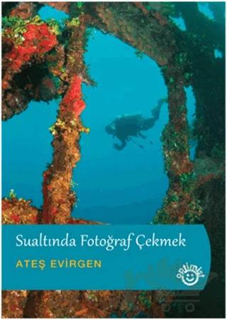 Sualtında Fotoğraf Çekmek