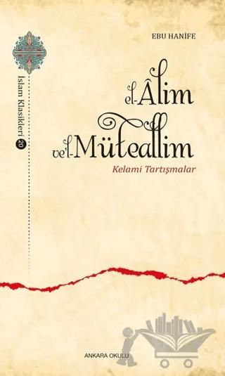 El-Alim Ve'l-Müteallim - Kelami Tartışmalar