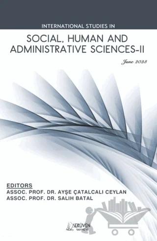 International Studies in Social, Human and Administrative Sciences-II / June 2023