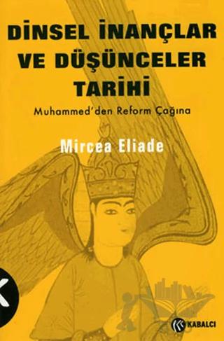 Dinsel İnançlar ve Düşünceler Tarihi Cilt:3