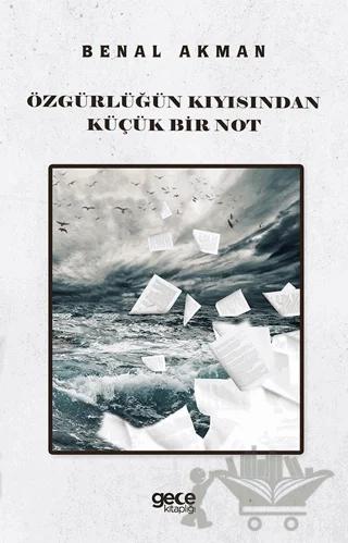 Özgürlüğün Kıyısından Küçük Bir Not