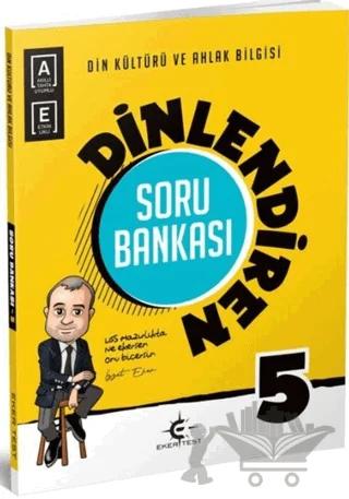 Eker Test 5. Sınıf Din Kültürü ve Ahlak Bilgisi Dinlendiren Soru Bankası
