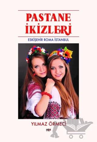 Pastane İkizleri - Eskişehir Roma İstanbul