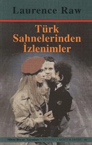 Türk Sahnelerinden İzlenimler