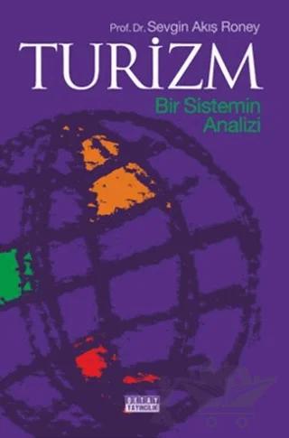 Turizm - Bir Sistemin Analizi