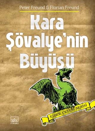 Kara Şövalye’nin Büyüsü